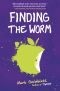 [Twerp 02] • Finding the Worm